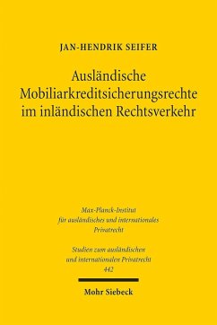 Ausländische Mobiliarkreditsicherungsrechte im inländischen Rechtsverkehr - Seifer, Jan-Hendrik