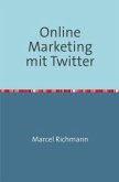 Online Marketing mit Twitter