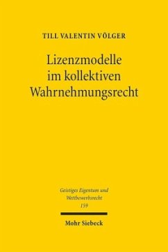 Lizenzmodelle im kollektiven Wahrnehmungsrecht - Völger, Till Valentin