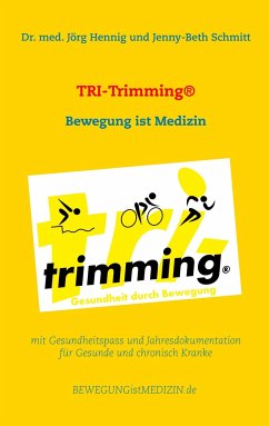 TRI-Trimming® - Hennig, Jörg;Schmitt, Jenny-Beth