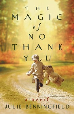 The Magic of No Thank You - Benningfield, Julie