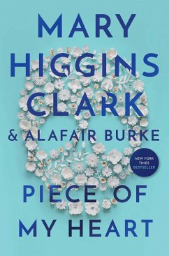 Piece of My Heart - Clark, Mary Higgins; Burke, Alafair