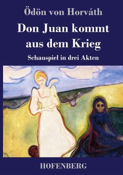 Don Juan kommt aus dem Krieg - Horváth, Ödön von