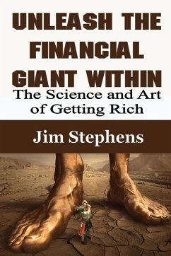 Unleash the Financial Giant Within - Stephens, Jim