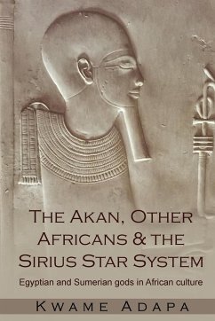 The Akan, Other Africans and the Sirius Star System - Adapa, Kwame