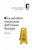 La peculiare costituzione dell’Unione europea (eBook, ePUB)