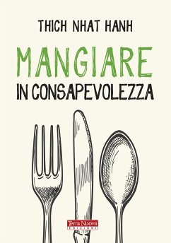 Mangiare in consapevolezza (eBook, ePUB) - Nhat Hanh, Thich