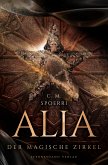 Alia (Band 1): Der magische Zirkel (eBook, ePUB)