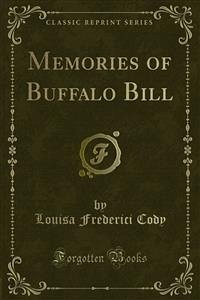 Memories of Buffalo Bill (eBook, PDF)