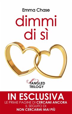 Dimmi di sì. Extra Tangled Series1.5 (eBook, ePUB) - Chase, Emma