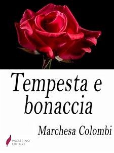 Tempesta e bonaccia (eBook, ePUB) - Colombi, Marchesa