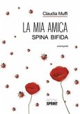 La mia amica Spina Bifida (eBook, ePUB)