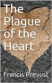 The Plague of the Heart (eBook, PDF)