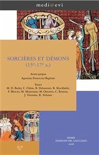 Sorcières et démons (15e-17e s.) (eBook, ePUB) - Bailey, M.D.; Chène, C.; Delaurenti, B.; Kiechhefer, R.; Mercier, F.; Montesano, M.; Ostorero, M.; Paravicini Bagliani, Agostino; Renoux, C.; Voltmer, R.; Véronèse, J.