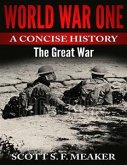 World War One: A Concise History - The Great War (eBook, ePUB)