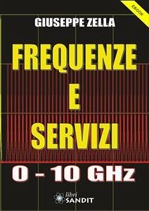 Frequenze e Servizi 0-10 GHz (eBook, PDF) - Zella, Giuseppe