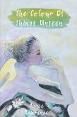 The Colour Of Things Unseen (eBook, ePUB)