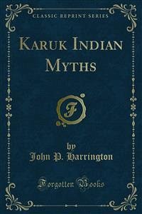 Karuk Indian Myths (eBook, PDF)
