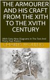 The armourer and his craft from the XIth to the XVIth century (eBook, PDF)