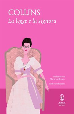 La legge e la signora (eBook, ePUB) - Collins, Wilkie