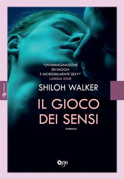 Il gioco dei sensi (eBook, ePUB) - Walker, Shiloh