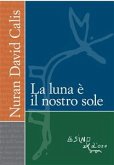 La luna è il nostro sole (eBook, ePUB)