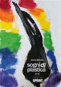 Sogni di plastica (eBook, ePUB) - Borrelli, Imma