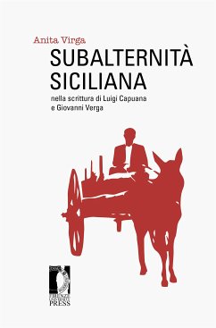 Subalternità siciliana nella scrittura di Luigi (eBook, ePUB) - Anita, Virga,