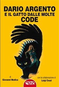 Dario argento e il gatto dalle molte code (eBook, ePUB) - Modica, Giovanni
