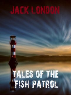 Tales of the Fish Patrol (eBook, ePUB) - Books, Bauer; London, Jack