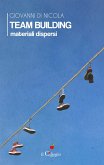 Team Building. Materiali dispersi (eBook, ePUB)