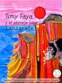 Timy Faya y el secreto bajo Lanzarote (fixed-layout eBook, ePUB)