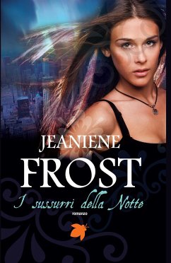 I sussurri della notte (eBook, ePUB) - Frost, Jeaniene