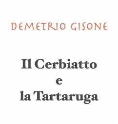 Il Cerbiatto e la Tartaruga (eBook, ePUB) - Gisone, Demetrio