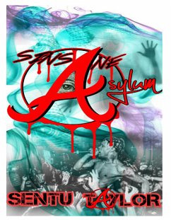 Sinsane Asylum (eBook, ePUB) - Taylor, Sentu