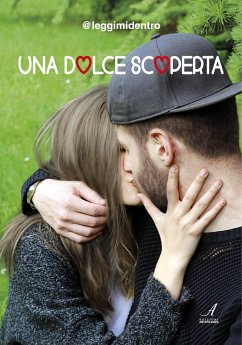 Una dolce scoperta (eBook, ePUB) - @leggimidentro