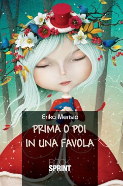 Prima o poi in una favola (eBook, ePUB) - Merisio, Erika