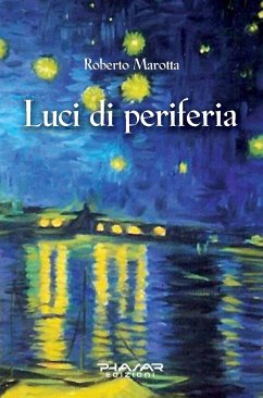 Luci di periferia (eBook, ePUB) - Marotta, Roberto