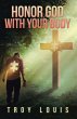 Honor God with Your Body (eBook, ePUB) - Bild 1