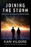 Joining the Storm: Book Two of the Storms of Future Past Series (eBook, ePUB)