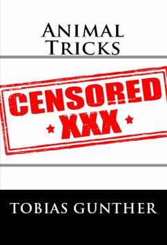 Animal Trick: Taboo Erotica (eBook, ePUB) - Gunther, Tobias