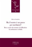 Ma il nostro è un paese per mediatori? (eBook, PDF)