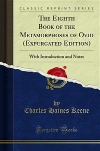 The Eighth Book of the Metamorphoses of Ovid (Expurgated Edition) (eBook, PDF)