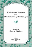 Wynnere and Wastoure and The Parlement of the Thre Ages (eBook, PDF) Wynnere and Wastoure and The Parlement of the Thre Ages (eBook, PDF)