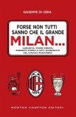 Forse non tutti sanno che il grande Milan... (eBook, ePUB)