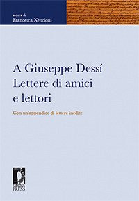 A Giuseppe Dessí. Lettere di amici e lettori (eBook, PDF) - Francesca, Nencioni,
