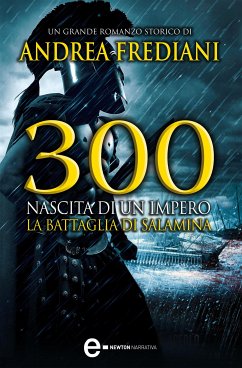 300. Nascita di un impero (eBook, ePUB) - Frediani, Andrea