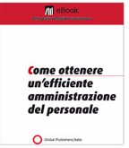 Come ottenere un'efficiente amministrazione del personale (eBook, PDF)