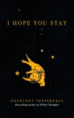 I Hope You Stay (eBook, ePUB) - Peppernell, Courtney