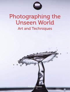Photographing the Unseen World (eBook, ePUB) - Davies, Adrian